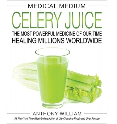 Medical Medium Celery Juice | Anthony William